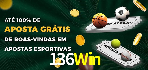 136Win Ate 100% de Aposta Gratis